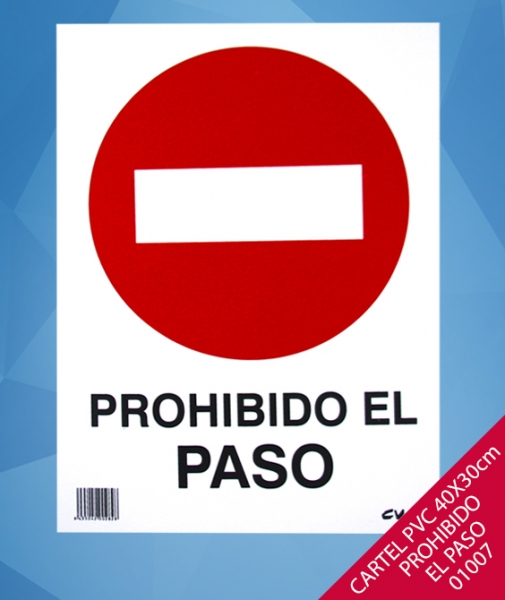 Foto principal CARTEL PVC 40X30cm PROHIBIDO EL PASO 0282