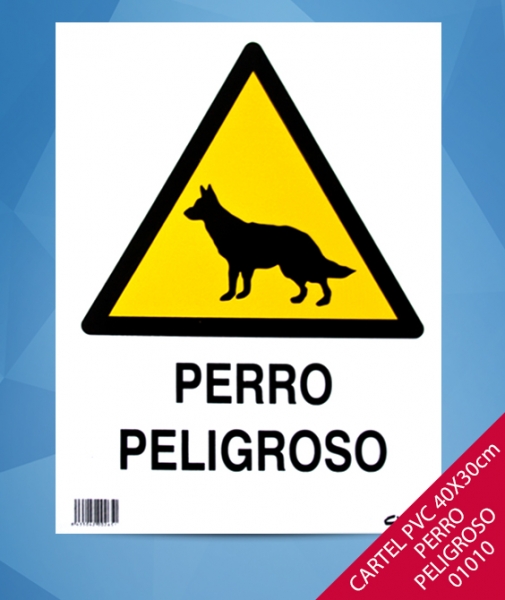 Foto principal CARTEL PVC 40X30cm PERRO PELIGROSO 0265